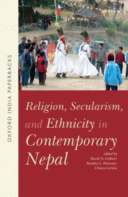 Religion, Secularism, and Ethnicity in Contemporary Nepal, EPUB eBook