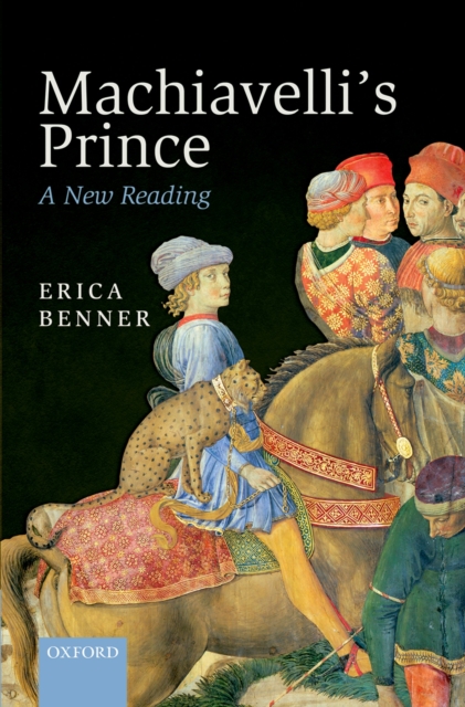 Machiavelli's Prince : A New Reading, PDF eBook