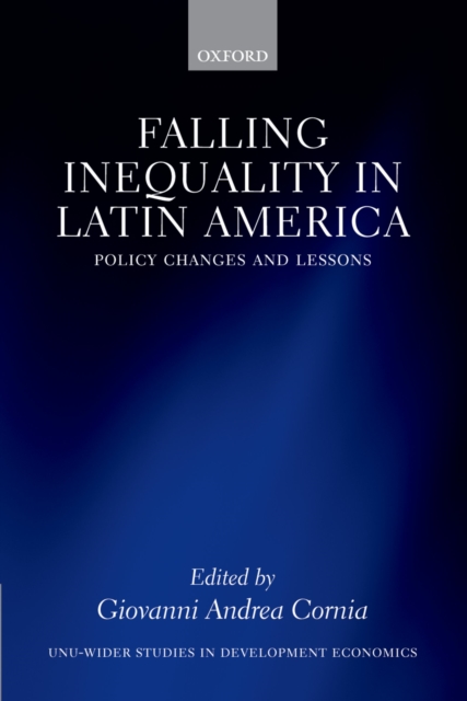 Falling Inequality in Latin America : Policy Changes and Lessons, PDF eBook