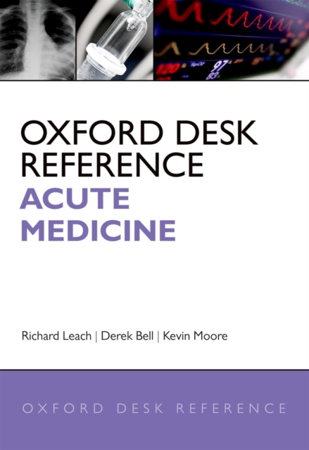 Oxford Desk Reference: Acute Medicine, EPUB eBook