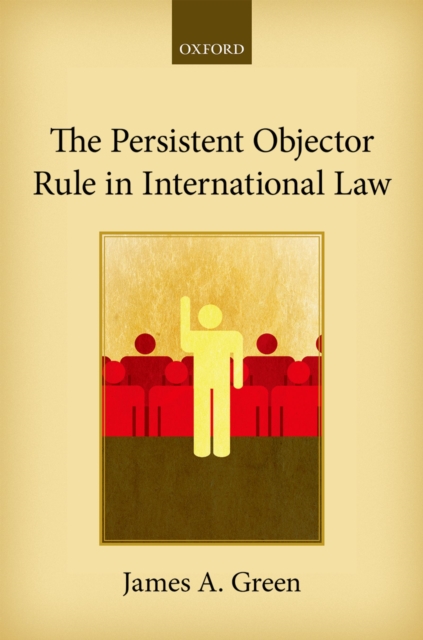 The Persistent Objector Rule in International Law, EPUB eBook