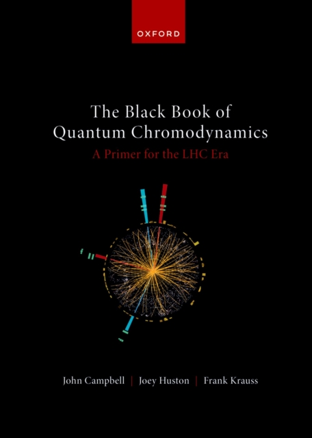 The Black Book of Quantum Chromodynamics : A Primer for the LHC Era, PDF eBook