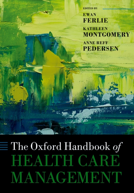 The Oxford Handbook of Health Care Management, PDF eBook