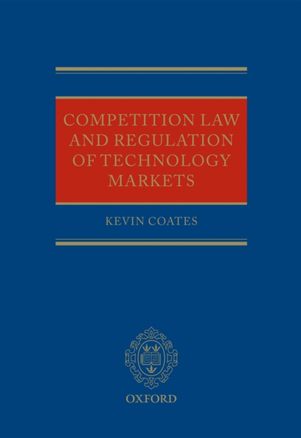Competition Law and Regulation of Technology Markets, PDF eBook