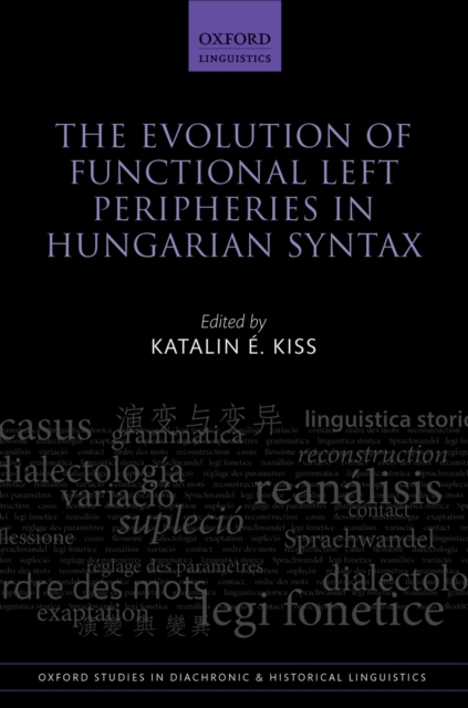 The Evolution of Functional Left Peripheries in Hungarian Syntax, PDF eBook