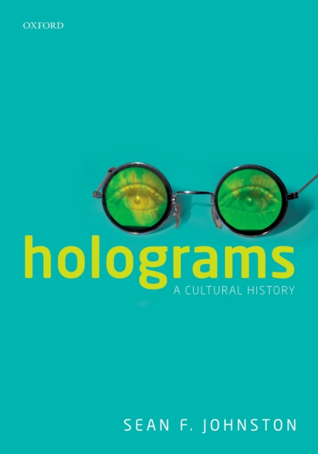 Holograms : A Cultural History, PDF eBook