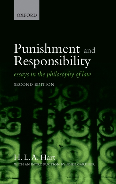 Punishment and Responsibility : Essays in the Philosophy of Law, EPUB eBook