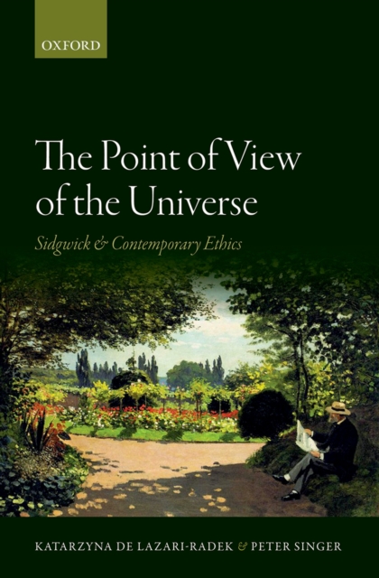 The Point of View of the Universe : Sidgwick and Contemporary Ethics, PDF eBook