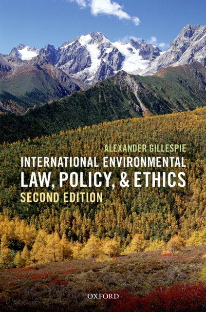 International Environmental Law, Policy, and Ethics, PDF eBook