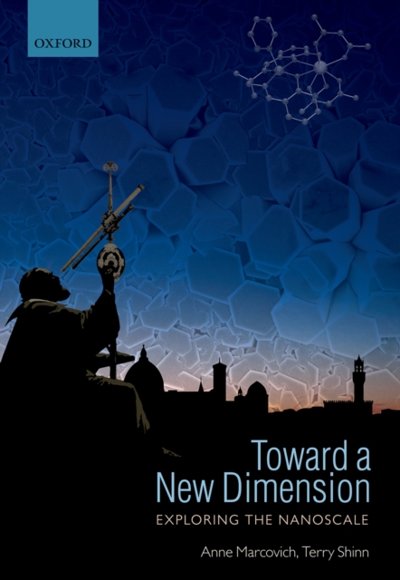 Toward a New Dimension : Exploring the Nanoscale, EPUB eBook