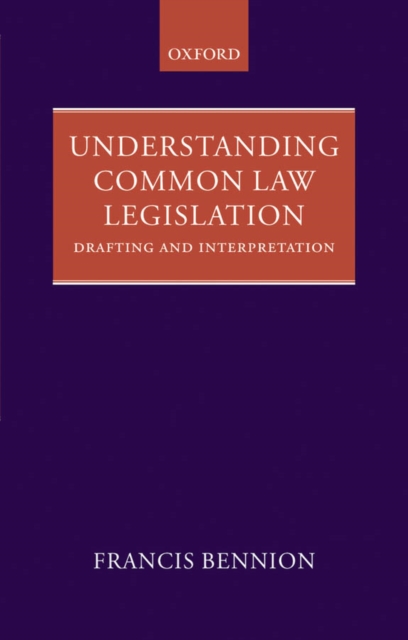 Understanding Common Law Legislation : Drafting and Interpretation, EPUB eBook
