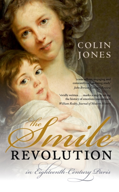 The Smile Revolution : In Eighteenth-Century Paris, PDF eBook