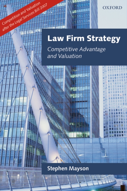 Law Firm Strategy : Competitive Advantage and Valuation, PDF eBook
