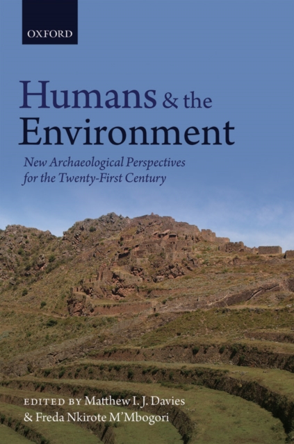 Humans and the Environment : New Archaeological Perspectives for the Twenty-First Century, EPUB eBook