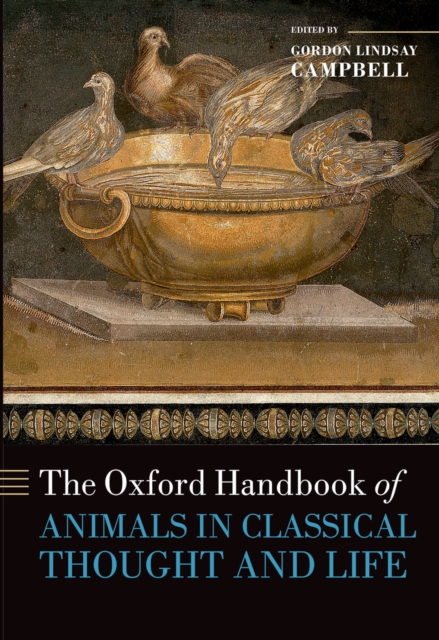 The Oxford Handbook of Animals in Classical Thought and Life, PDF eBook