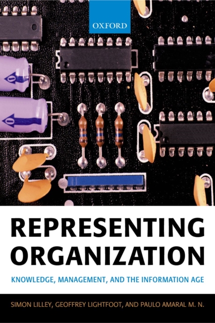 Representing Organization : Knowledge, Management, and the Information Age, EPUB eBook