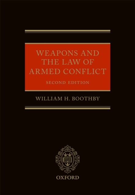 Weapons and the Law of Armed Conflict, PDF eBook