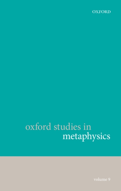 Oxford Studies in Metaphysics, Volume 9, PDF eBook