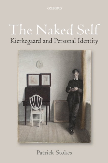 The Naked Self : Kierkegaard and Personal Identity, PDF eBook