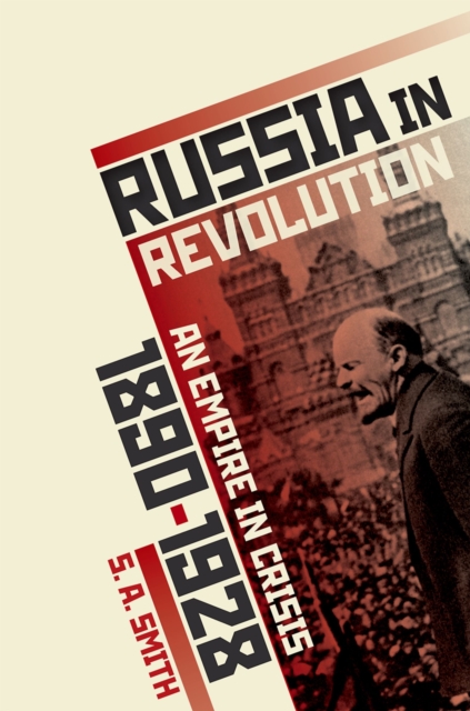 Russia in Revolution : An Empire in Crisis, 1890 to 1928, EPUB eBook