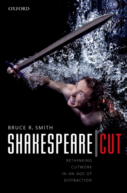 Shakespeare | Cut : Rethinking cutwork in an age of distraction, PDF eBook