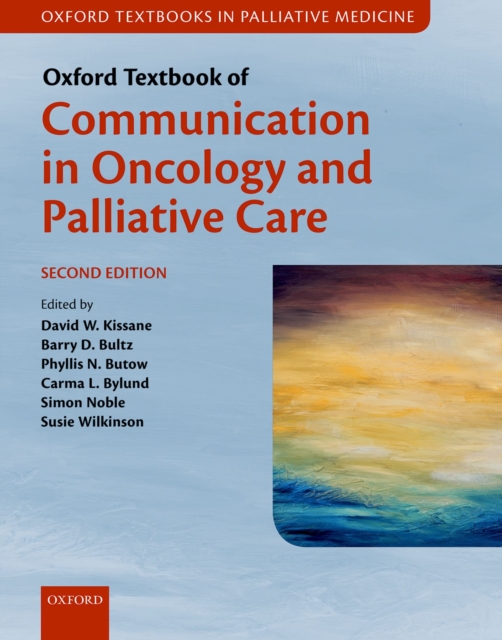 Oxford Textbook of Communication in Oncology and Palliative Care, PDF eBook