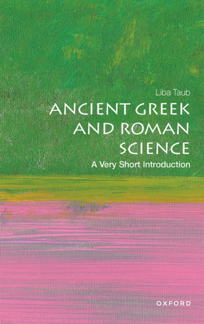 Ancient Greek and Roman Science: A Very Short Introduction, PDF eBook