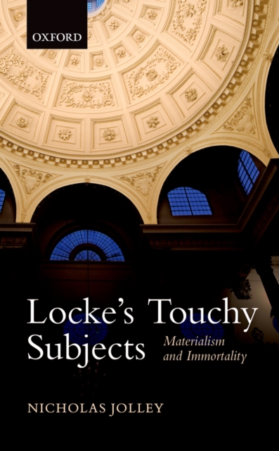 Locke's Touchy Subjects : Materialism and Immortality, EPUB eBook