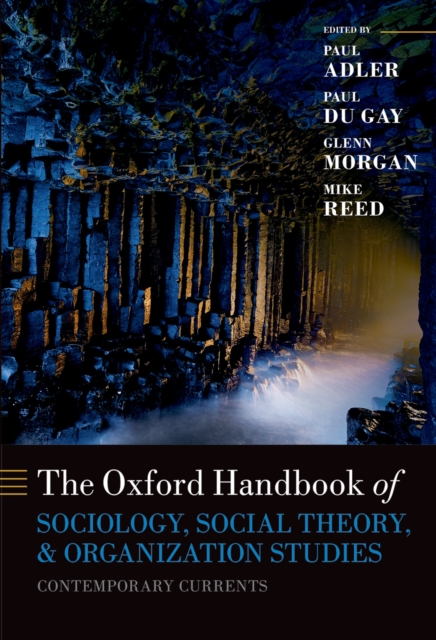 Oxford Handbook of Sociology, Social Theory and Organization Studies : Contemporary Currents, EPUB eBook