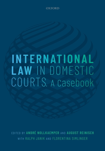 International Law in Domestic Courts : A Casebook, PDF eBook