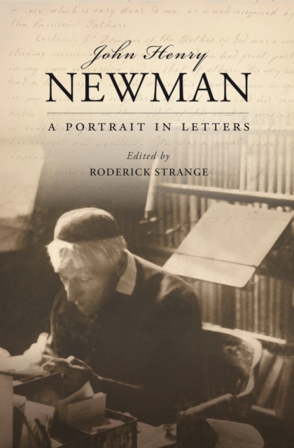 John Henry Newman : A Portrait in Letters, PDF eBook