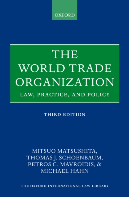 The World Trade Organization : Law, Practice, and Policy, PDF eBook