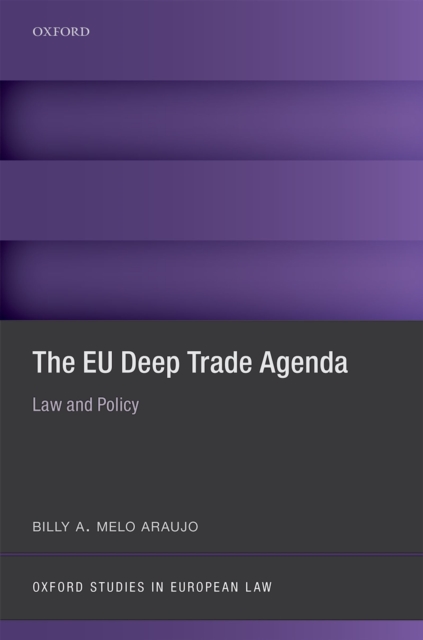 The EU Deep Trade Agenda : Law and Policy, PDF eBook