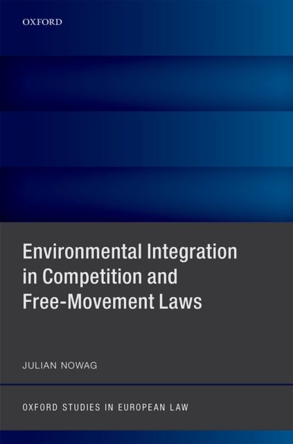 Environmental Integration in Competition and Free-Movement Laws, PDF eBook