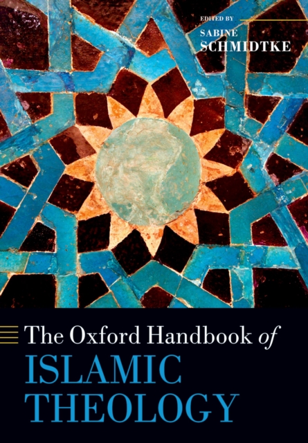 The Oxford Handbook of Islamic Theology, PDF eBook