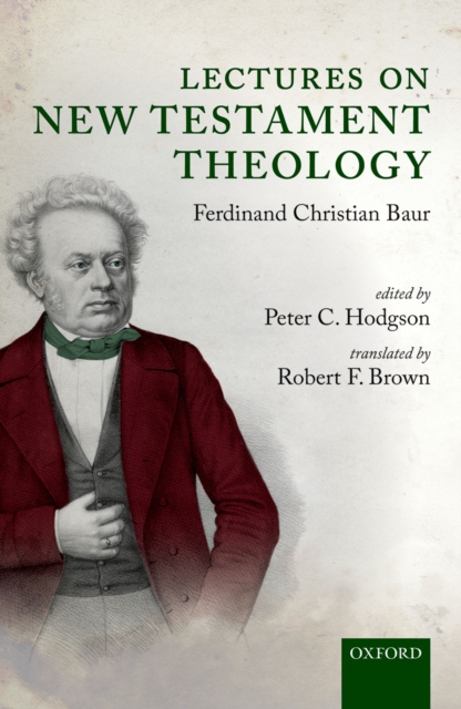 Lectures on New Testament Theology : by Ferdinand Christian Baur, PDF eBook
