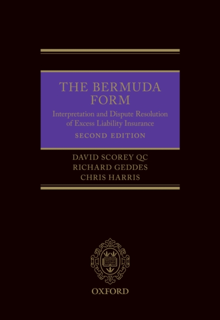 The Bermuda Form : Interpretation and Dispute Resolution of Excess Liability Insurance, PDF eBook