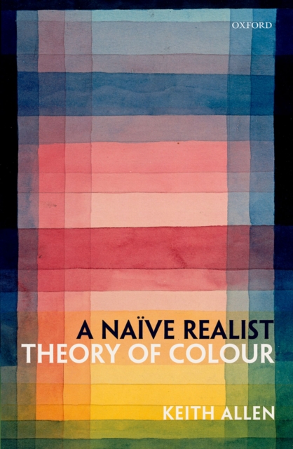 A Naive Realist Theory of Colour, PDF eBook