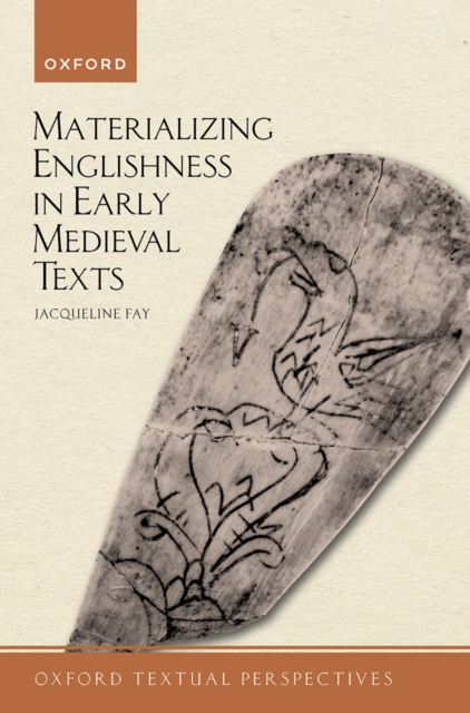 Materializing Englishness in Early Medieval Texts, EPUB eBook