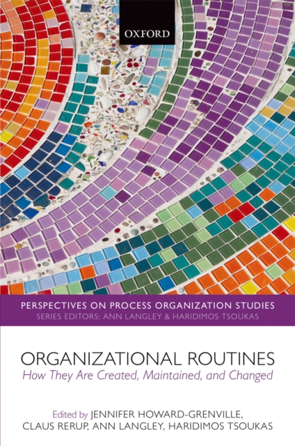Organizational Routines : How They Are Created, Maintained, and Changed, PDF eBook