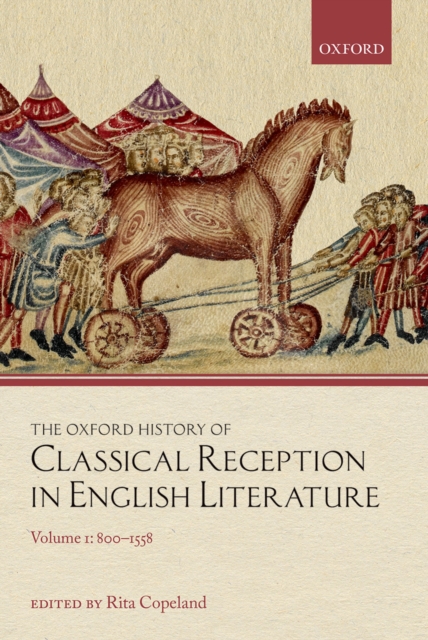 The Oxford History of Classical Reception in English Literature : Volume 1: 800-1558, EPUB eBook