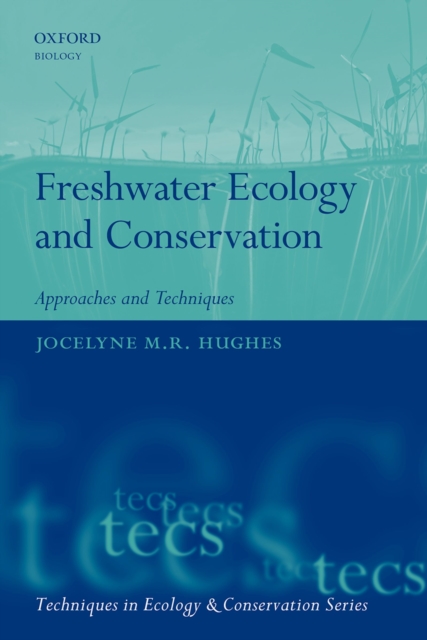Freshwater Ecology and Conservation : Approaches and Techniques, PDF eBook
