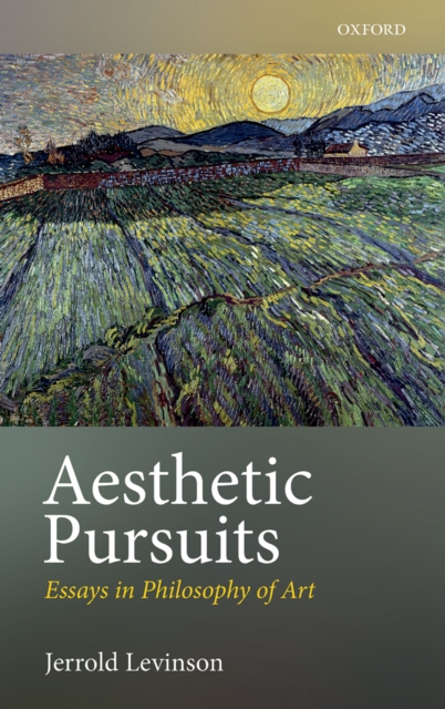 Aesthetic Pursuits : Essays in Philosophy of Art, PDF eBook