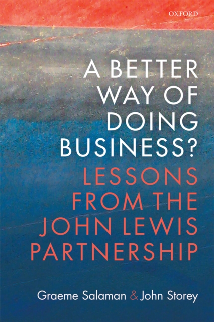 A Better Way of Doing Business? : Lessons from The John Lewis Partnership, PDF eBook