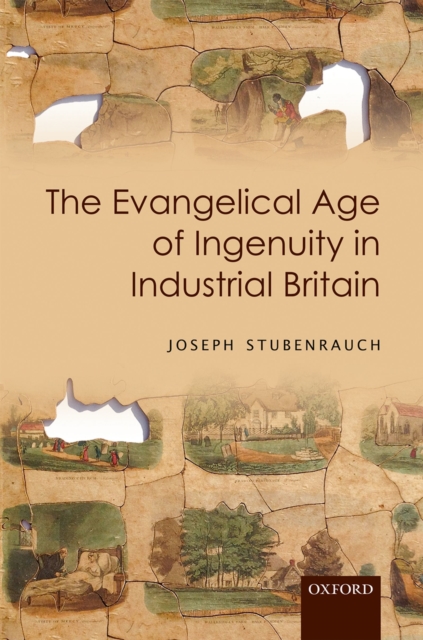 The Evangelical Age of Ingenuity in Industrial Britain, EPUB eBook