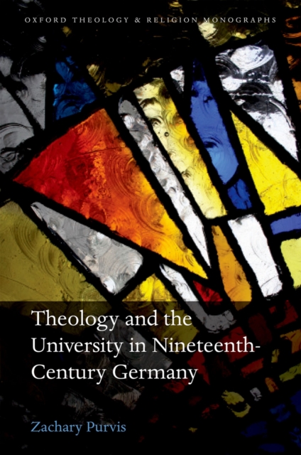 Theology and the University in Nineteenth-Century Germany, EPUB eBook