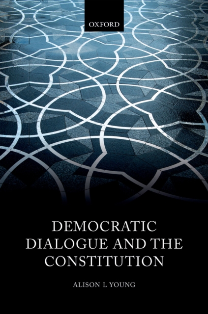 Democratic Dialogue and the Constitution, PDF eBook