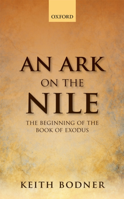 An Ark on the Nile : Beginning of the Book of Exodus, PDF eBook