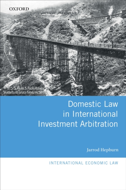 Domestic Law in International Investment Arbitration, EPUB eBook