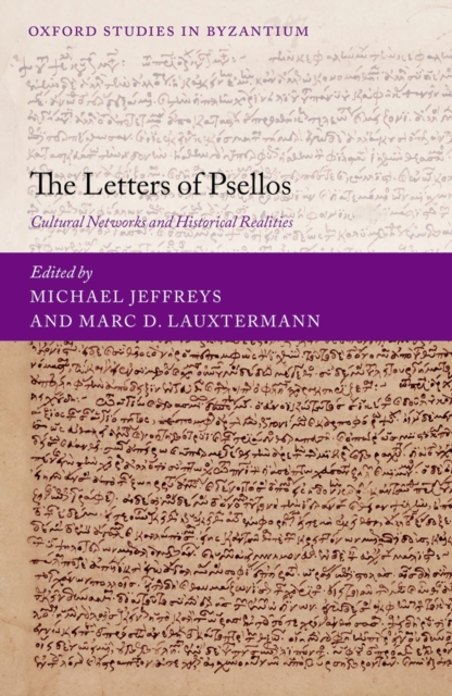 The Letters of Psellos : Cultural Networks and Historical Realities, EPUB eBook